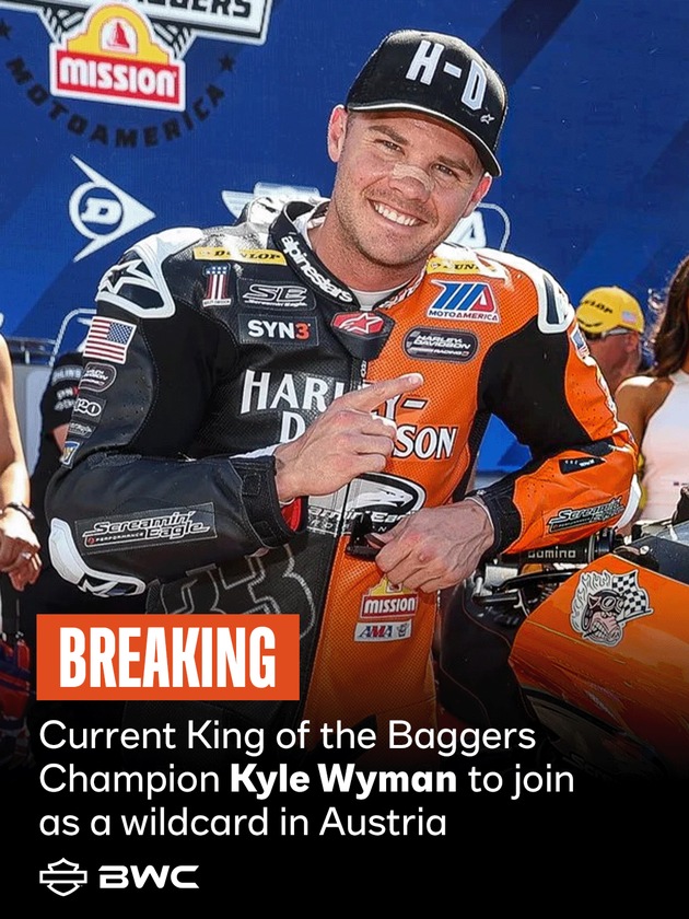 Medienmitteilung Harley-Davidson: Wyman und Rispoli verstärken Starterfeld beim BWC Finale in Österreich