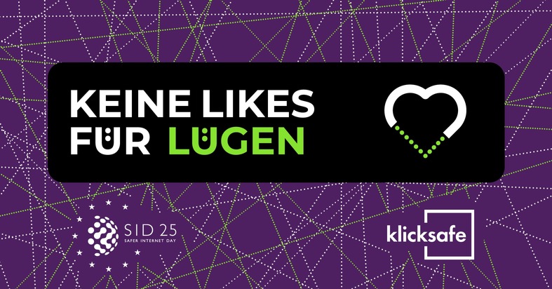 klicksafe / Medienanstalt RLP: Keine Likes für Lügen - Nie war der Safer Internet Day wichtiger als jetzt!