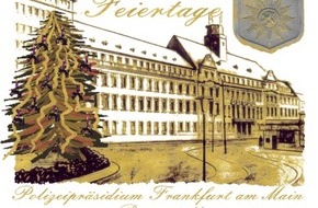 Polizeipräsidium Frankfurt am Main: POL-F: Weihnachtsgruß der Polizei-Pressestelle