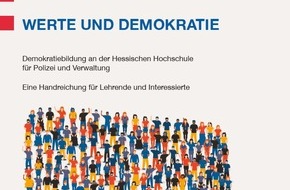 Hessische Hochschule für öffentliches Management und Sicherheit (HöMS): HPA: Hessische Hochschule für Polizei und Verwaltung lehrt im Konsens demokratischer Wertevermittlung und Extremismusprävention