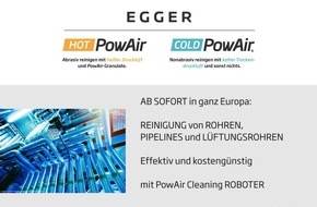 Egger PowAir Cleaning GmbH: Ab sofort in ganz Europa: Reinigung von Rohren, Pipelines und Lüftungsrohren