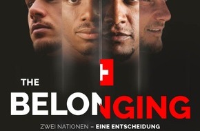 Ferris B&uuml;hler Communications: Schweizer Sportdoku-Serie &laquo;The Belonging&raquo; von blue Entertainment und Sky Schweiz startet am 3. Juni