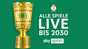 Sky Deutschland: Sky Deutschland erwirbt die Live-Rechte für alle Spiele des DFB-Pokals bis 2030: alle Tore, alle Sensationen und der Traum von Berlin auch in Zukunft bei Sky Sport