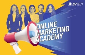 Lebensversicherung von 1871 a.G.: Online Marketing Academy: LV 1871 startet neue Sessions für Versicherungsmakler