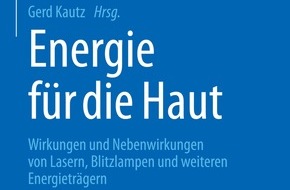 Dr. med. Gerd Kautz: Neue Strahlenschutzverordnung Hautlaser und IPL-Therapie - Tattooentfernung und Haarentfernung durch approbierte Ärzte