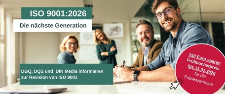 DQS Holding GmbH: Revision ISO 9001: Tagungsreihe von DGQ, DQS und DIN Media bietet kompakte Orientierung