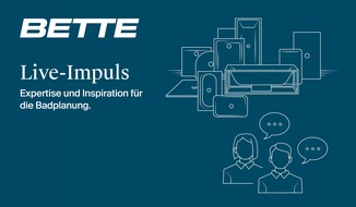 Bette GmbH & Co. KG: [RESSEMITTEILUNG] Neues Online-Beratungsformat Bette Live-Impuls