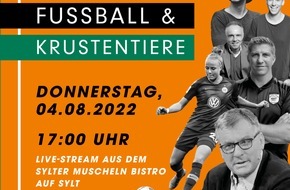 Aspasia Event GmbH: Fußball und Krustentiere: Die 60. Bundesliga-Saison startet mit Streaming-Event auf Sylt