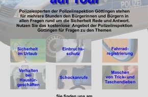 Polizeidirektion Göttingen: POL-GOE: (330/2013) Die Kriminalpolizeiliche Beratungsstelle der Polizeiinspektion Göttingen geht "auf Tour" - Mobiles Beratungsangebot für Bürgerinnen und Bürger in Stadt und Landkreis Göttingen