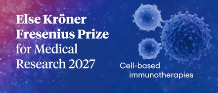 Else Kr&ouml;ner-Fresenius-Stiftung: Immunzellen gegen Krebs, Autoimmun- oder Infektionserkrankungen: Else Kr&ouml;ner-Fresenius-Stiftung schreibt Preis f&uuml;r Medizinische Forschung 2027 aus