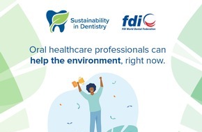FDI World Dental Federation: FDI World Dental Federation präsentiert Toolkit für eine nachhaltigere Zahnmedizin
