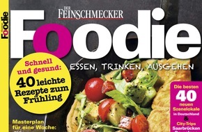 Jahreszeiten Verlag, FOODIE: Mit einem Healthy Twist: Die neue FOODIE mag's im Frühling gesund (nur Sophie Passmann schreibt über Steak mit Pommes!)