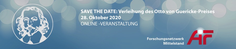 AiF e.V.: Otto von Guericke-Preis der AiF: Live-Online-Event am 28. Oktober 2020