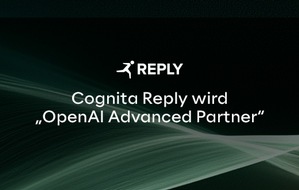 Reply Deutschland SE: Cognita Reply wird &bdquo;OpenAI Advanced Partner&ldquo; und treibt die Einf&uuml;hrung von KI in Unternehmen voran