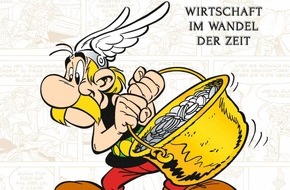 Egmont Ehapa Media GmbH: Geldgeschäfte mit Asterix - Wie die Gallier seit 65 Jahren wirtschaften