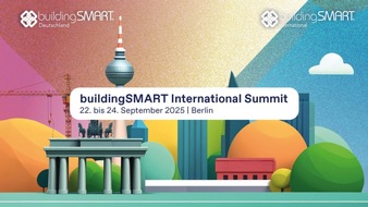 buildingSMART: Experten aus aller Welt treffen sich in Berlin zu Digitalisierung im Bauwesen