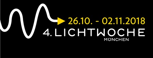 Richard Pflaum Verlag: LICHTWOCHE München 2018: Tickets ab sofort buchbar  Entdecke, was Licht mit Dir macht! - eine Woche voller Programm-Highlights rund um das Thema Licht vom 26.10. bis 2.11.2018