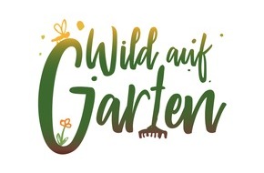 dlv Deutscher Landwirtschaftsverlag GmbH: kraut&rüben veranstaltet Biogarten-Challenge: „Wild auf Garten“