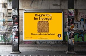 B. Just Bread: Die ungeschmierte Wahrheit / B. Just Bread steht für ehrliches, gutes Brot und das sollen jetzt wirklich alle wissen!