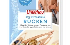 Wort & Bild Verlagsgruppe - Unternehmensmeldungen: Neuer Apotheken Umschau-Ratgeber: "Der stressfreie Rücken" / Aktuelles Wissen, neueste Therapien und was man selbst gegen Schmerzen tun kann
