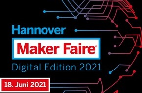Make: Mitmacher*innen gesucht - Maker Faire Hannover goes digital / Die virtuelle Maker Faire bietet Makern, Speakern und YouTubern eine Plattform für ihre Ideen