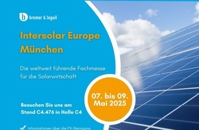 Bremer & Leguil GmbH: Maximale Erträge durch regelmäßige Reinigung der Photovoltaikanlage - Bremer & Leguil informiert auf der Intersolar München über innovativen Photovoltaikreiniger Rivolta P.H.C.