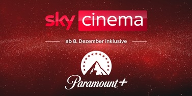Sky Deutschland: Paramount+ startet am 8. Dezember in Deutschland und Österreich: Für Sky Cinema Kunden inklusive