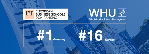 WHU - Otto Beisheim School of Management: WHU in Deutschland weiterhin an der Spitze