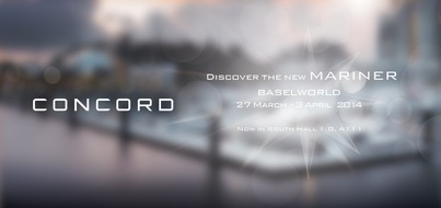 CONCORD: AVIS AUX MÉDIAS: Votre invitation pour découvrir la nouvelle collection Mariner de CONCORD lors du salon Baselworld 2014 (IMAGE)