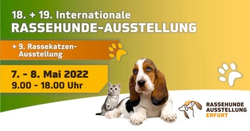 Messe Erfurt: Rassehunde- und Rassekatzen-Ausstellung am 7. und 8. Mai 2022 in der Messe Erfurt