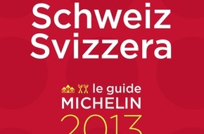 MICHELIN Schweiz: Un nombre record de restaurants étoilés dans la sélection du guide MICHELIN 2013 (IMAGE)