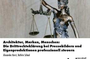 dpa-Akademie: Architektur, Marken, Menschen: So meistern Sie die Drittrechtekl&auml;rung / Ein Webinar der news aktuell Academy