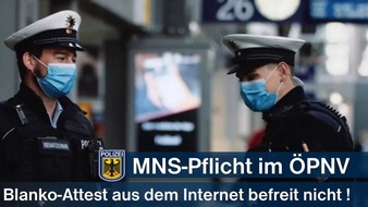 Bundespolizeidirektion München: Bundespolizeidirektion München: Ungeeignetes Online-Attest: Mund-/Nasen-Bedeckungspflicht im ÖPNV