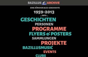 Förderverein BazillusKlub: Eine Zürcher Jazz-Geschichte von 1959 - 2013