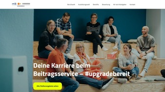 ARD ZDF Deutschlandradio Beitragsservice: #upgradebereit: Beitragsservice launcht neues Karriereportal