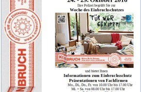 Polizeiinspektion Nienburg / Schaumburg: POL-NI: Woche zum Einbruchsschutz vom 24. - 29. Oktober 2016  im Polizeimuseum Nienburg
Für ein sicheres Zuhause
Einbruchmeldeanlagen - Ein weiterer Baustein für Ihre Sicherheit!