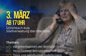 Polizeidirektion Trier: POL-PDTR: Pr&auml;ventionsveranstaltung zum Thema "Schockanrufe" in Idar-Oberstein - Gemeinsame Veranstaltung der Polizei und Stadt im Rahmen der Sicherheitspartnerschaft