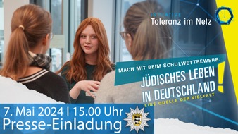 Landeskriminalamt Baden-Württemberg: LKA-BW: Presse-Einladung - Prämierung Schulwettbewerb gegen Antisemitismus - "Jüdisches Leben in Deutschland: Eine Quelle der Vielfalt"