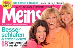 Bauer Media Group, Meins: Gerit Kling, Mary Roos und Lena Valaitis im Interview mit Meins: "Unser Leben wird jeden Tag spannender" / Zum Jubiläum von Meins am 10.08. erstmals drei Frauen auf dem Cover