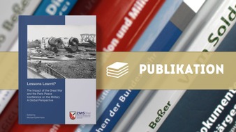 Zentrum für Militärgeschichte und Sozialwissenschaften der Bundeswehr: Neue Publikation der "Postdamer Schriften": Lessons Learnt? The Impact of the Great War and the Paris peace Conference on the Military - a Global Perspective