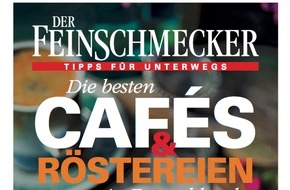 Jahreszeiten Verlag, DER FEINSCHMECKER: Abgesahnt und aufgebrüht: / DER FEINSCHMECKER kürt die besten Cafés und Röstereien in Deutschland
