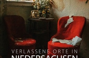 GeraNova Bruckmann Verlagshaus: Neuerscheinung: "Verlassene Orte in Niedersachsen " - Rezensionsangebot