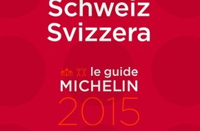 MICHELIN Schweiz: Record de restaurants étoilés dans le guide MICHELIN Suisse 2015