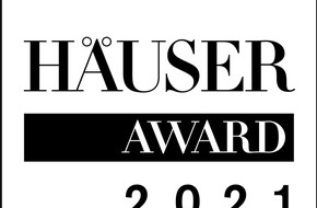 HÄUSER: HÄUSER-AWARD 2021: Deutschlands Premium-Architektur-Magazin HÄUSER sucht die besten nachhaltigen Häuser / Renommierter Architekturwettbewerb wird bereits zum 20. Mal ausgelobt