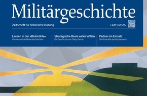 Zentrum f&uuml;r Milit&auml;rgeschichte und Sozialwissenschaften der Bundeswehr: Neue Ausgabe: "Milit&auml;rgeschichte. Zeitschrift f&uuml;r historische Bildung" 1/2026