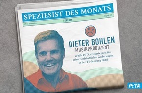 PETA Deutschland e.V.: Deutschland sucht den Super-Speziesist: Dieter Bohlen für tierfeindliche Aussagen bei DSDS von PETA als "Speziesist des Monats" Februar ausgezeichnet