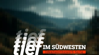 SWR - Südwestrundfunk: "Tief im Südwesten": Finalisten im SWR Ideenwettbewerb für Serien