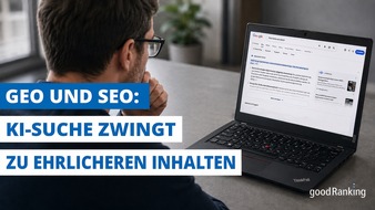 goodRanking Online Marketing Agentur: GEO und SEO: Warum Unternehmen wegen derKI-Suche ihre Inhalte neu pr&uuml;fen sollten