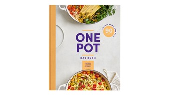 EDEKA ZENTRALE Stiftung & Co. KG: Einfach, lecker, schnell - Ein Topf, viele Möglichkeiten: Mit dem neuen One Pot-Kochbuch von EDEKA