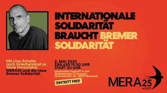MERA25 Deutschland: Event mit Yanis Varoufakis: MERA25 und die neue Bremer Solidarität